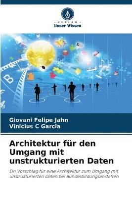 bokomslag Architektur fr den Umgang mit unstrukturierten Daten