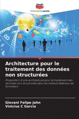 bokomslag Architecture pour le traitement des donnes non structures