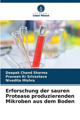 Erforschung der sauren Protease produzierenden Mikroben aus dem Boden 1