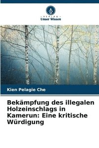 bokomslag Bekmpfung des illegalen Holzeinschlags in Kamerun