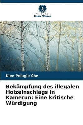 bokomslag Bekämpfung des illegalen Holzeinschlags in Kamerun