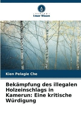 bokomslag Bekmpfung des illegalen Holzeinschlags in Kamerun