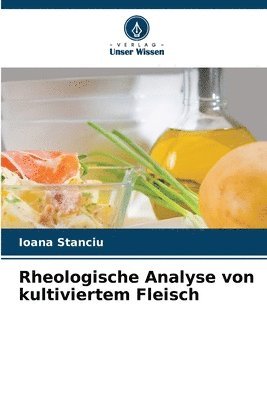 Rheologische Analyse von kultiviertem Fleisch 1