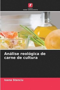 bokomslag Anlise reolgica de carne de cultura