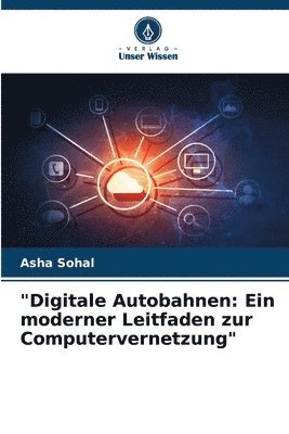 &quot;Digitale Autobahnen 1