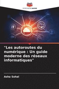 bokomslag &quot;Les autoroutes du numrique