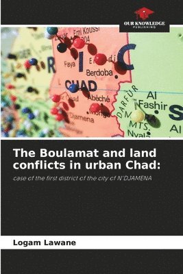 The Boulamat and land conflicts in urban Chad 1