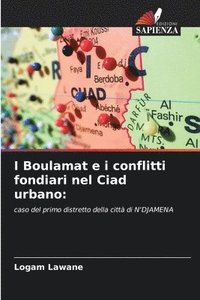 bokomslag I Boulamat e i conflitti fondiari nel Ciad urbano