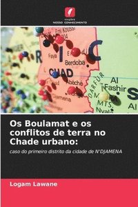 bokomslag Os Boulamat e os conflitos de terra no Chade urbano