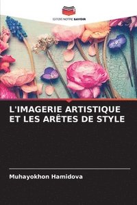 bokomslag L'Imagerie Artistique Et Les Artes de Style