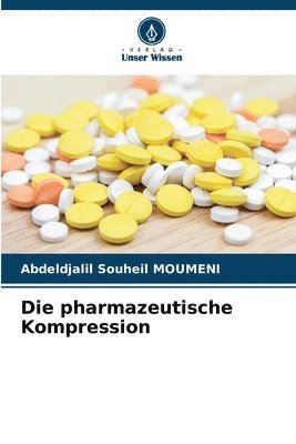 bokomslag Die pharmazeutische Kompression