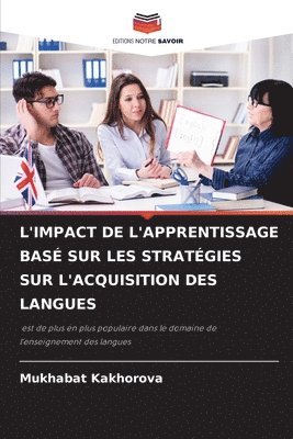 bokomslag L'Impact de l'Apprentissage Bas Sur Les Stratgies Sur l'Acquisition Des Langues