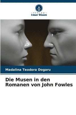 bokomslag Die Musen in den Romanen von John Fowles