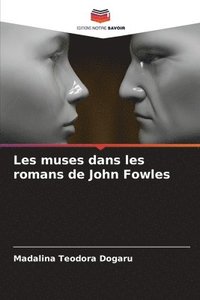 bokomslag Les muses dans les romans de John Fowles