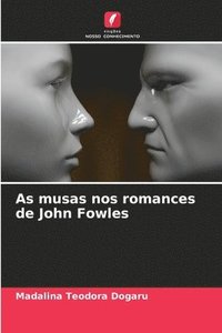 bokomslag As musas nos romances de John Fowles