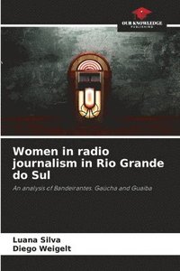 bokomslag Women in radio journalism in Rio Grande do Sul