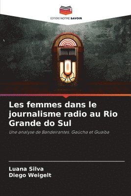 bokomslag Les femmes dans le journalisme radio au Rio Grande do Sul