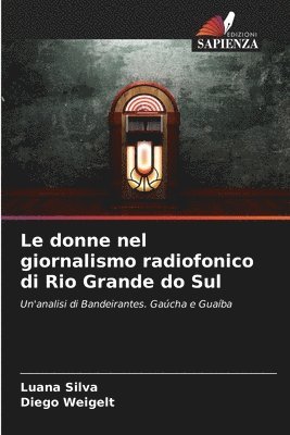 bokomslag donne nel giornalismo radiofonico di Rio Grande do Sul