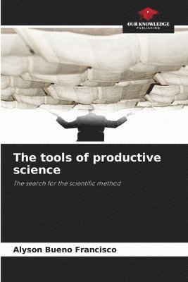 The tools of productive science 1