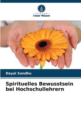 bokomslag Spirituelles Bewusstsein bei Hochschullehrern