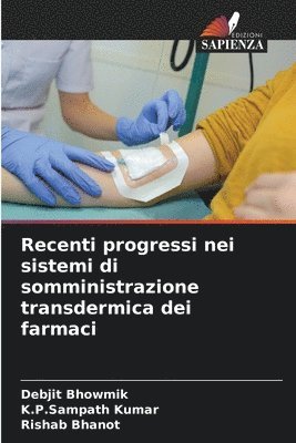 Recenti progressi nei sistemi di somministrazione transdermica dei farmaci 1