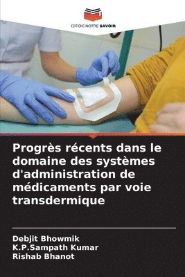 bokomslag Progrs rcents dans le domaine des systmes d'administration de mdicaments par voie transdermique