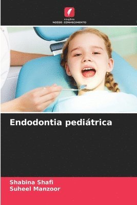 bokomslag Endodontia peditrica