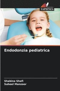 bokomslag Endodonzia pediatrica