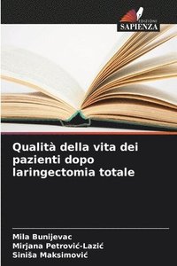 bokomslag Qualit della vita dei pazienti dopo laringectomia totale