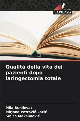 Qualit della vita dei pazienti dopo laringectomia totale 1