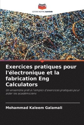 bokomslag Exercices pratiques pour l'lectronique et la fabrication Eng Calculators