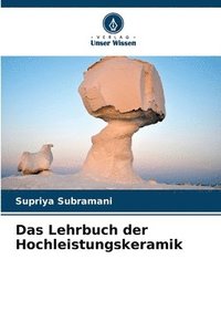 bokomslag Das Lehrbuch der Hochleistungskeramik