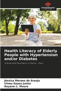 bokomslag Health Literacy of Elderly People with Hypertension and/or Diabetes