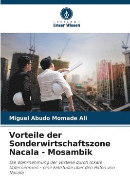 Vorteile der Sonderwirtschaftszone Nacala - Mosambik 1