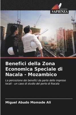 bokomslag Benefici della Zona Economica Speciale di Nacala - Mozambico