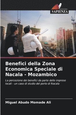 Benefici della Zona Economica Speciale di Nacala - Mozambico 1
