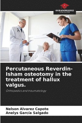 bokomslag Percutaneous Reverdin-Isham osteotomy in the treatment of hallux valgus.