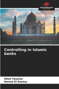 bokomslag Controlling in Islamic banks