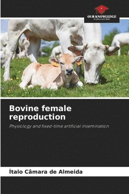 Bovine female reproduction 1