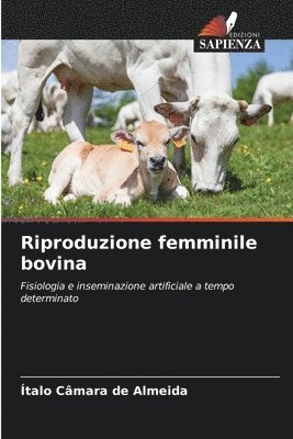 Ítalo Câmara de Almeida - Riproduzione femminile bovina, Häftad