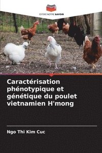 bokomslag Caractrisation phnotypique et gntique du poulet vietnamien H'mong