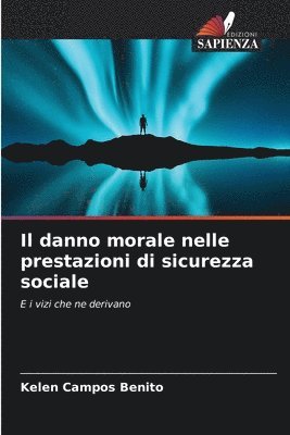 bokomslag Il danno morale nelle prestazioni di sicurezza sociale