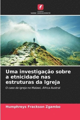 Humphreys Frackson Zgambo - Uma investigação sobre a etnicidade nas estruturas da Igreja, Häftad