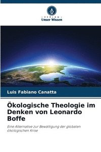 bokomslag Ökologische Theologie im Denken von Leonardo Boffe