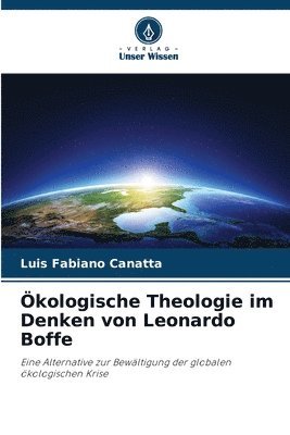 bokomslag Ökologische Theologie im Denken von Leonardo Boffe