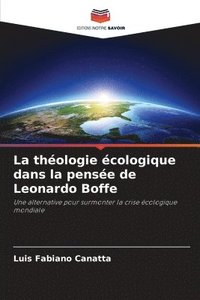 bokomslag théologie écologique dans la pensée de Leonardo Boffe