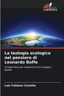 bokomslag teologia ecologica nel pensiero di Leonardo Boffe