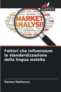 bokomslag Fattori che influenzano la standardizzazione della lingua wolaita