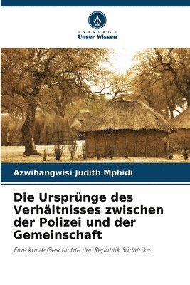 bokomslag Ursprünge des Verhältnisses zwischen der Polizei und der Gemeinschaft