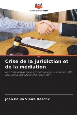 bokomslag Crise de la juridiction et de la mdiation